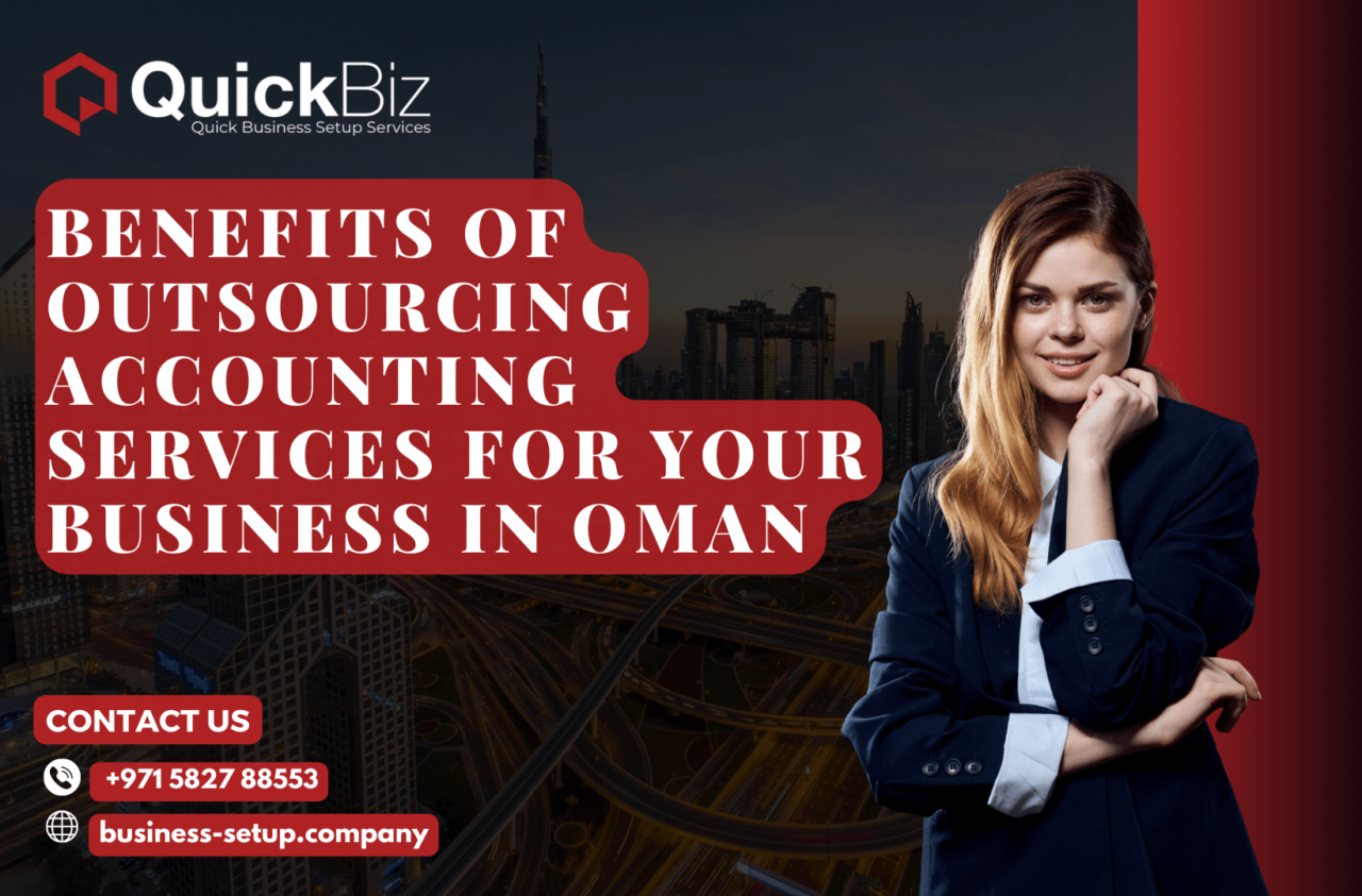 Benefits of Outsourcing Accounting Services for Your Business in Oman