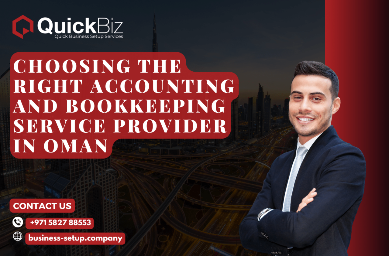 Choosing the Right Accounting and Bookkeeping Service Provider in Oman