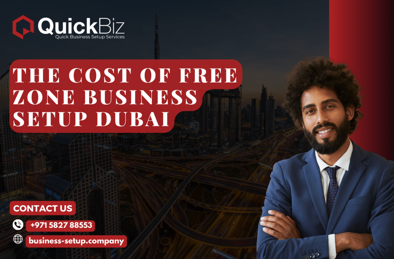 The Cost of Free Zone Business Setup Dubai